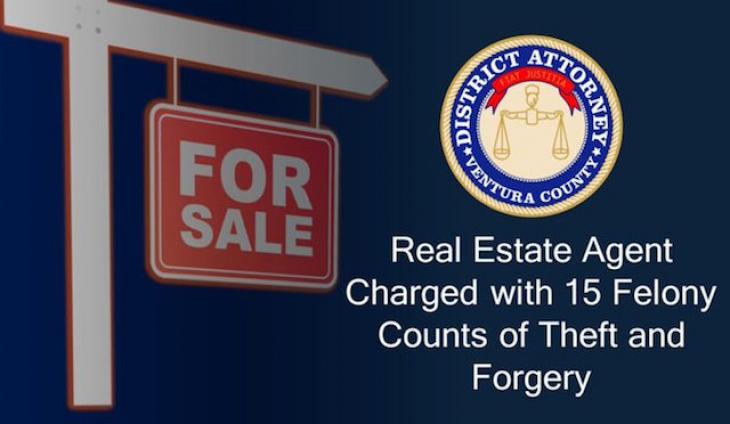 Ventura County District Attorney Charges Real Estate Agent With Theft And Forgery